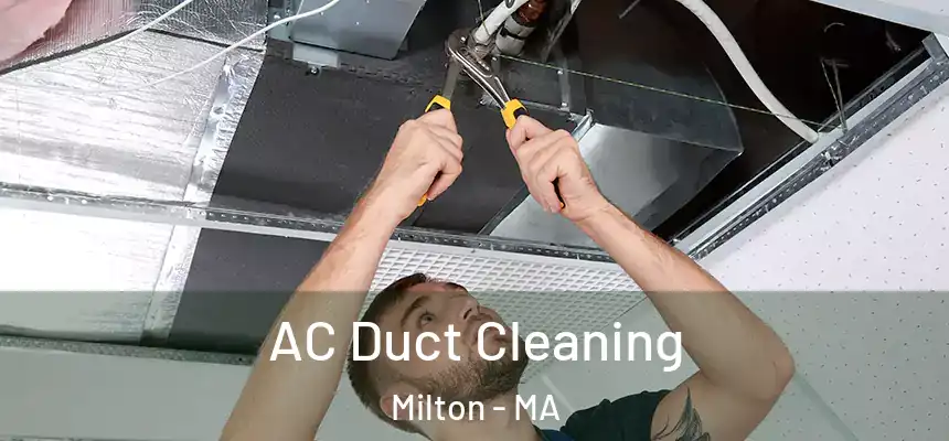  AC Duct Cleaning Milton - MA