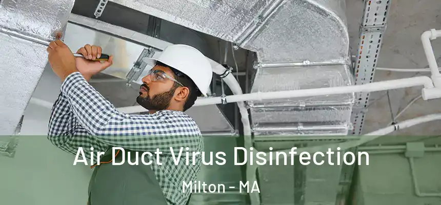  Air Duct Virus Disinfection Milton - MA